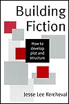 Building Fiction: How to Develop Plot & Structure (Paperback)