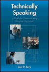 Technically Speaking: A Guide to Communicating Complex Information (Paperback)