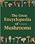 The Great Encyclopedia of Mushrooms