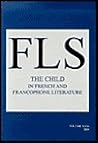 The Child in French and Francophone Literature (French Literature Series, 31) The Child in French and Francophone Literature (French Literature Series, 31)