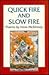 Quick Fire and Slow Fire : Poems