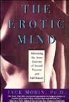 The Erotic Mind: ...