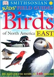 Smithsonian Kids' Field Guides: Birds of North America East (Paperback)