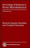 Several Complex Variables and Complex Geometry (3 Volume Set; Proceedings of Symposia in Pure Mathematics, Vol. 52)
