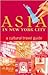 Asia in New York City: A Cultural Travel Guide