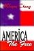 America the Free by Wayne Chung