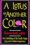 Lotus Of Another Color: An Unfolding of the South Asian Gay and Lesbian Experience (Paperback)