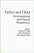 Father and Child: Developmental and Clinical Perspectives