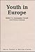 Youth in Europe (Social Change in Western Europe)