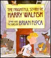 The Frightful Story of Harry Walfish (Hardcover)