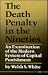 The Death Penalty in the Nineties: An Examination of the Modern System of Capital Punishment