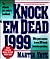 Knock 'Em Dead 1999