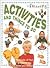 Amazing Activities and Things to Do: All Kinds of Fun Projects to Keep You Busy!