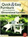 Quick & Easy Furniture You Can Build With Dimensional Lumber (Paperback)
