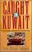 Caught in Kuwait by Fern Gibson Babcock