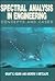 Spectral Analysis in Engineering: Concepts and Cases