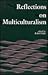 Reflections on Multiculturalism