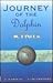 Journey of the Dolphin King...