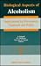 Biological Aspects of Alcoholism: Implications for Prevention, Treatment, and Policy (WHO Expert Series on Neuroscience, 4)