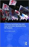 Russian Nationalism and the National Reassertion of Russia