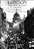 London in Old Photographs, ...