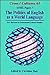 The Politics of English as a World Language: New Horizons in Postcolonial Cultural Studies (ASNEL Papers, 65/7)