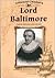 Lord Baltimore: English Politician and Colonist (Colonial Leaders)