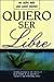Quiero Ser Libre (Spanish Edition)