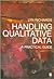 Handling Qualitative Data: A Practical Guide