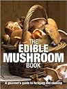 The Edible Mushroom Book
