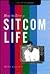 How to Live a Sitcom Life