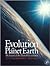 Evolution on Planet Earth: Impact of the Physical Environment