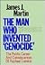 The Man Who Invented Genoci...