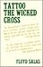 Tattoo the Wicked Cross