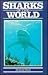 Sharks of the World