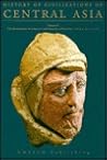 History of Civilizations of Central Asia: The Development of Sedentary And Nomadic Civilizations: 700 B.C. To A.D. 250 History of Civilizations of Central Asia: The Development of Sedentary And Nomadic Civilizations: 700 B.C. To A.D. 250