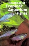Handbook of Tropical Aquarium Fishes (Hardcover)