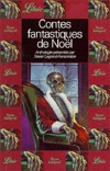 Contes fantastiques de noel: - ANTHOLOGIE PRESENTEE PAR XAVIER LEGRAND-FERRONNIERE2 (Paperback)
