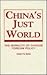 China's Just World: The Mor...