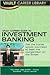 Vault Career Guide to Investment Banking by Tom Lott