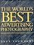 The World's Best Advertising Photography by Dave Saunders