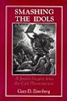 Smashing the Idols: A Jewish Inquiry into the Cult Phenomenon