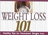 Weight Loss 101 Weight Loss 101