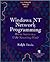 Windows Nt Network Programming: How to Survive in a 32-Bit Networking World