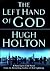 The Left Hand of God by Hugh Holton