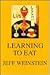 Learning To Eat