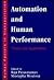Automation and Human Perfor...