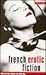French Erotic Fiction: Wome...