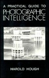 Practical Guide to Photographic Intelligence (Paperback)