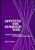 Spinning the Symbolic Web: Human Communication as Symbolic Interaction (Communication and Information Science)
